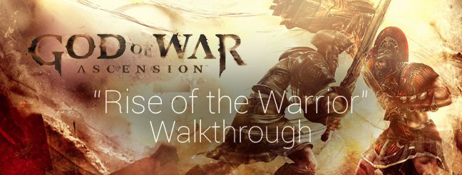 GOD OF WAR: ASCENSION – „Rise of the Warrior“ Walkthrough